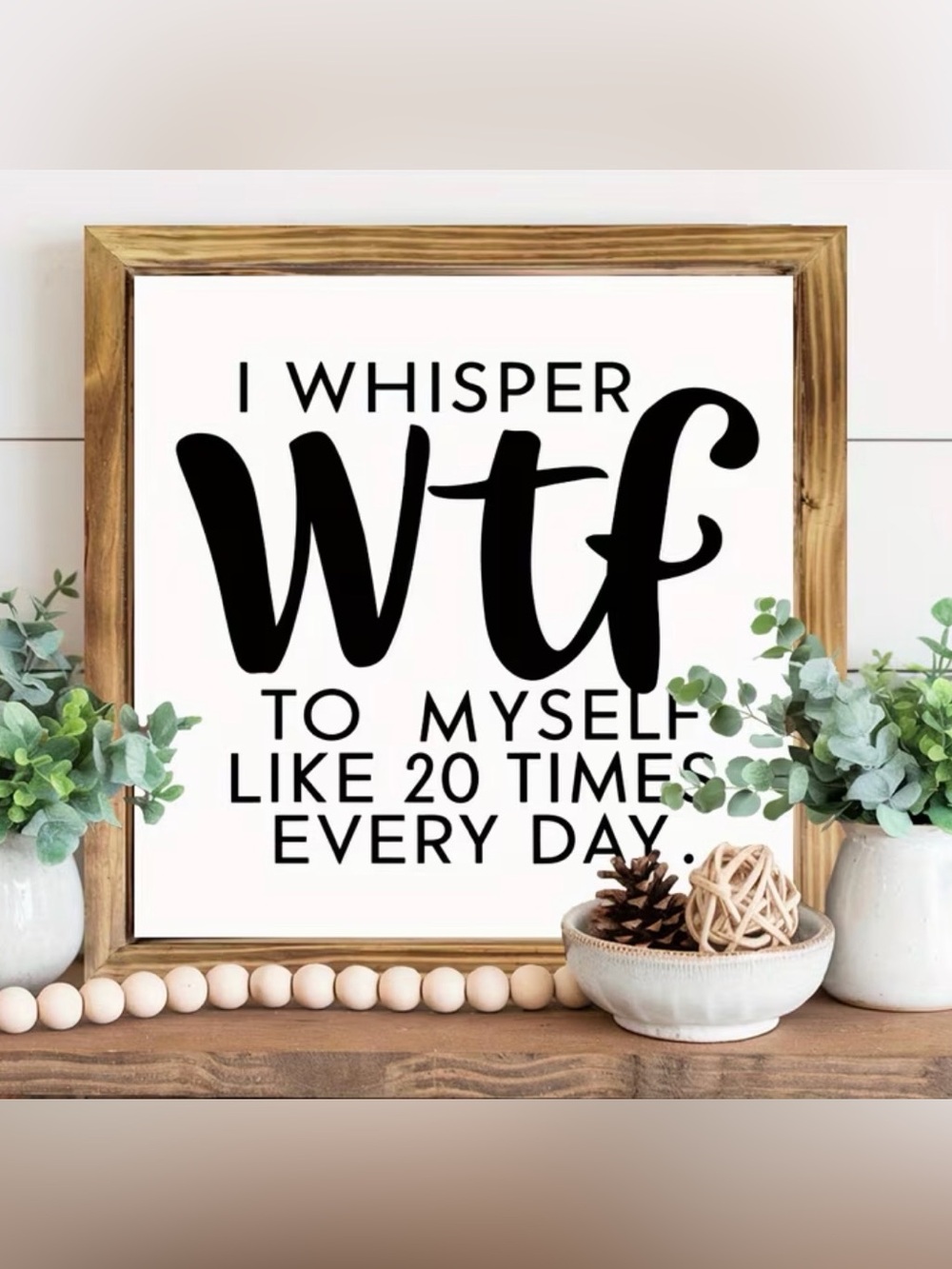 White and Black Humorous Wall Sign - I Whisper WTF